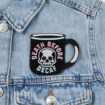 Punky Pins Death Before Decaf Embroidered Iron On Patch