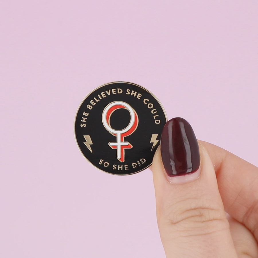 She Believed She Could So She Did Enamel Pin