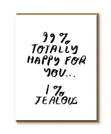 99% Happy For You Greetings Card