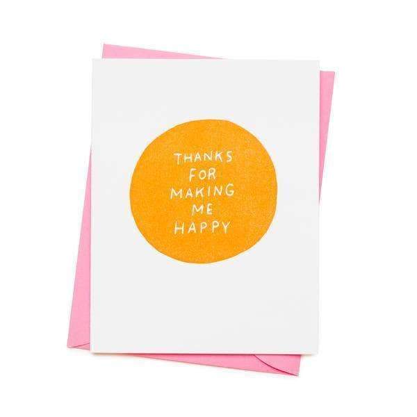 Thanks for Making Me Happy Greetings Card