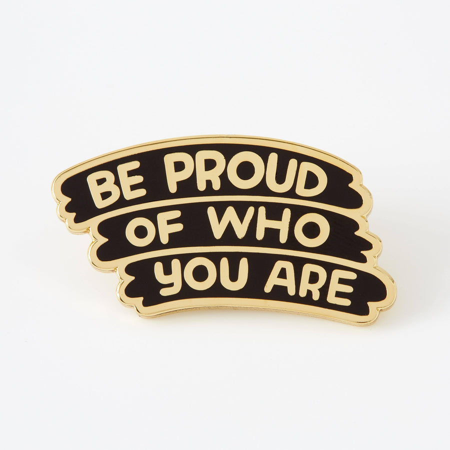 Punky Pins Be Proud Of Who You Are Gold Limited Edition Pin