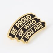 Punky Pins Be Proud Of Who You Are Gold Limited Edition Pin