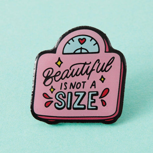 Beautiful Is Not A Size Eco Metal Pin