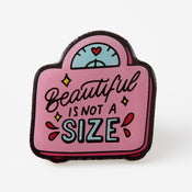 Punky Pins Beautiful Is Not A Size Eco Metal Pin