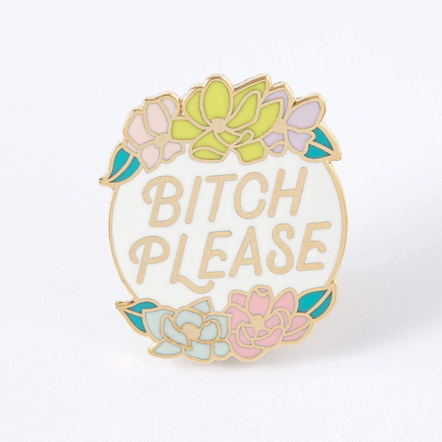 Punky Pins Bitch Please Enamel Pin