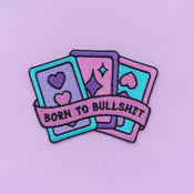 Born to Bullshit Embroidered Iron On Patch