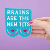 Punky Pins Brains Are The New Tits Embroidered Iron On Patch