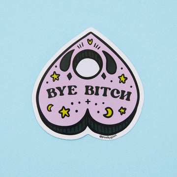 Punky Pins Bye Bitch Planchette Vinyl Sticker