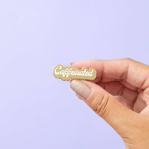 Caffeinated Enamel Pin