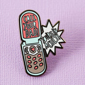 Punky Pins Call Your Dad, You're in a Cult Enamel Pin