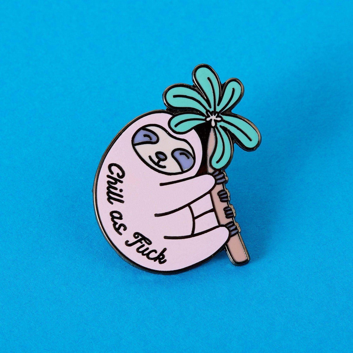 Chill as Fuck Sloth Enamel Pin