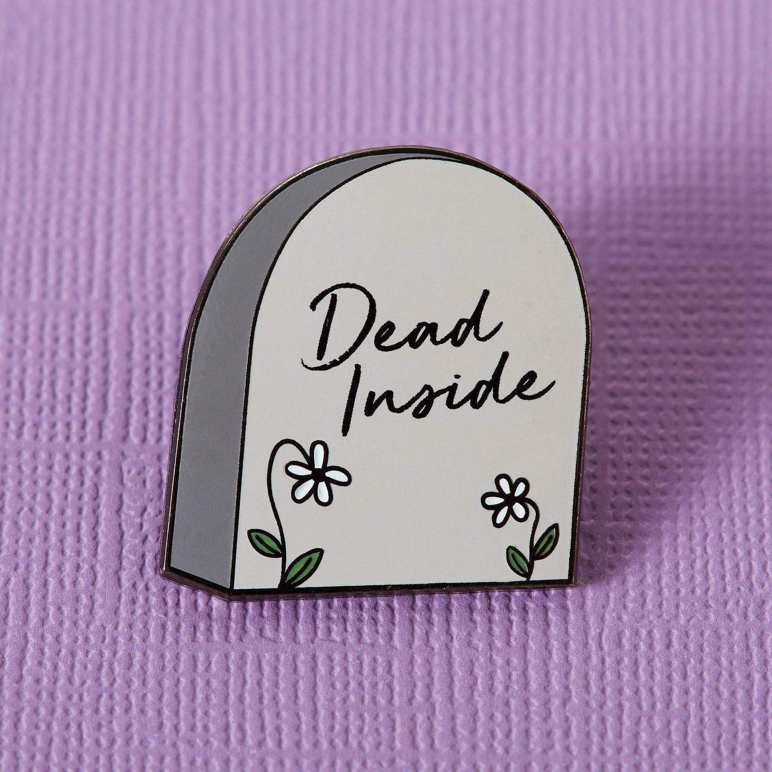 Dead Inside Enamel Pin