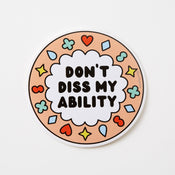 Punky Pins Don't Diss My Ability Vinyl Sticker