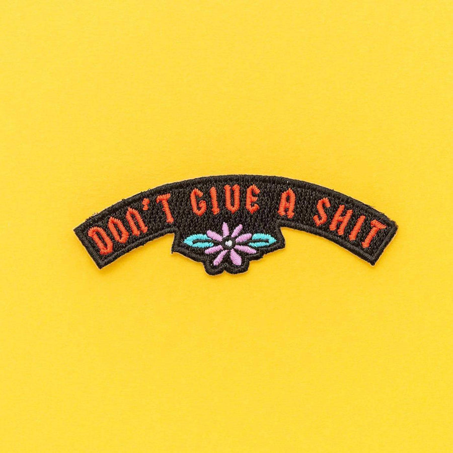 Don't Give A Shit Embroidered Iron On Patch