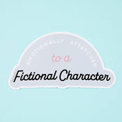 Punky Pins Emotionally Attached To A Fictional Character Vinyl Sticker