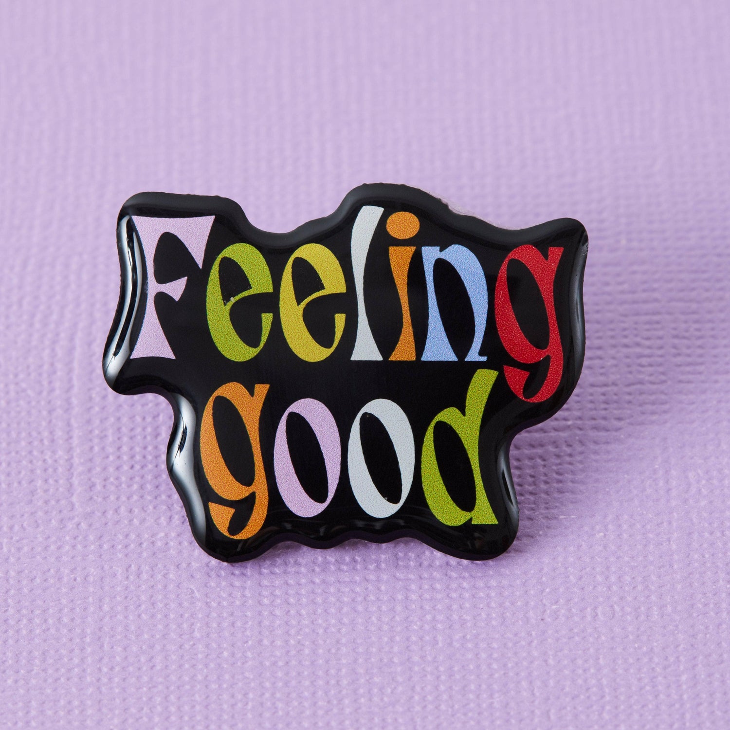 Punky Pins Feeling Good Eco Metal Pin