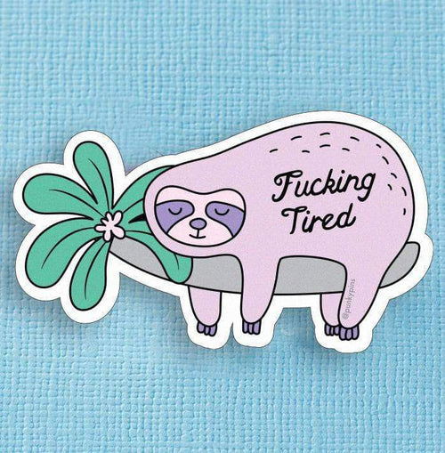 Fucking Tired Sloth Die Cut Vinyl Sticker