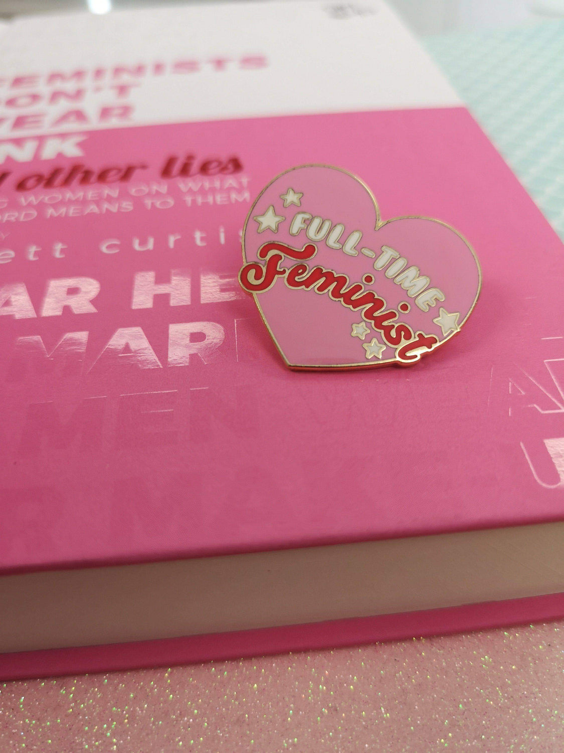 Full Time Feminist Enamel Pin