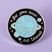 Punky Pins Get Your Head Out of Uranus Enamel Pin