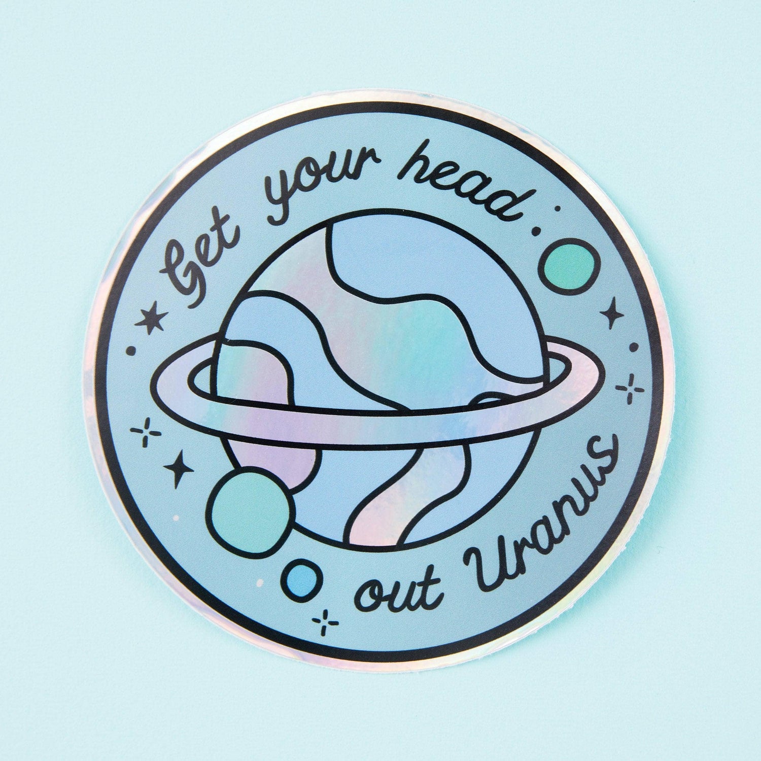 Punky Pins Get Your Head Out Uranus Holographic Sticker