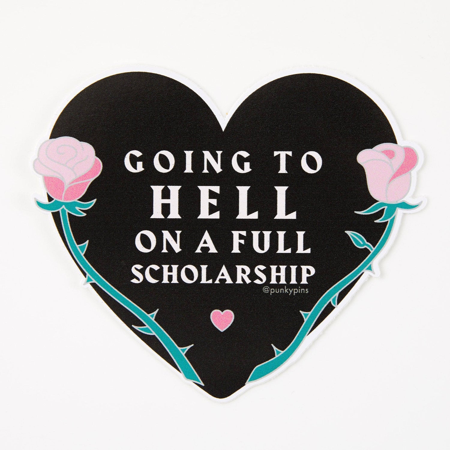 Punky Pins Going To Hell On A Full Scholarship Vinyl Sticker