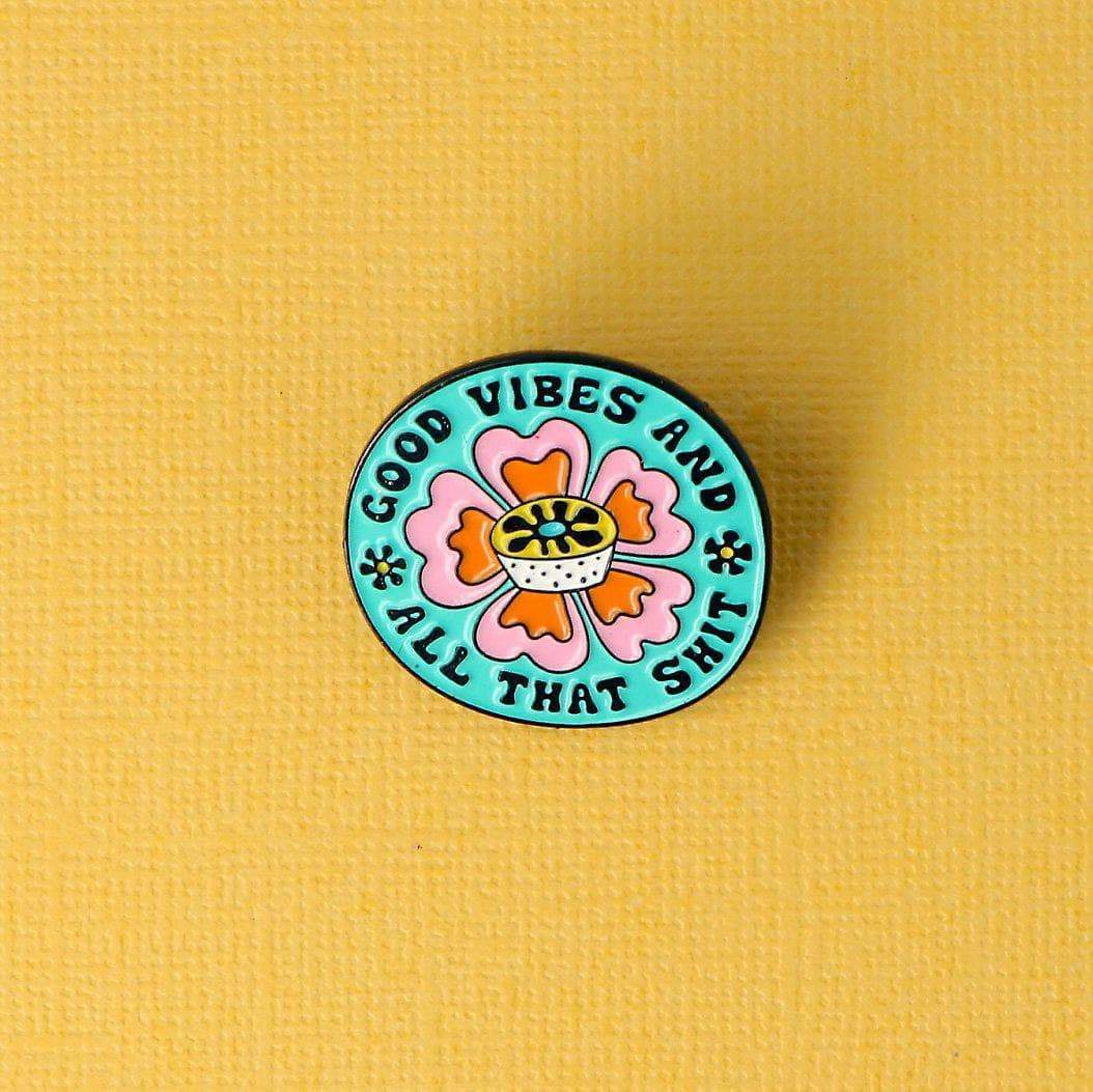 Punky Pins Good Vibes & All That Shit Enamel Pin