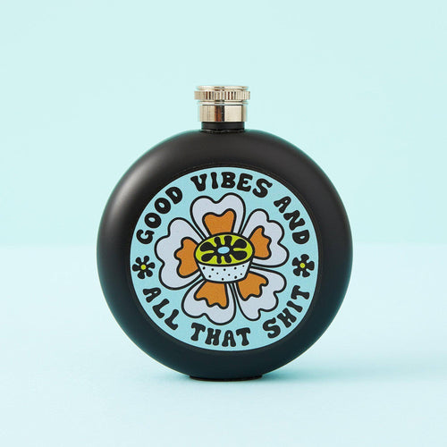 Good Vibes  & All That Shit Hip Flask