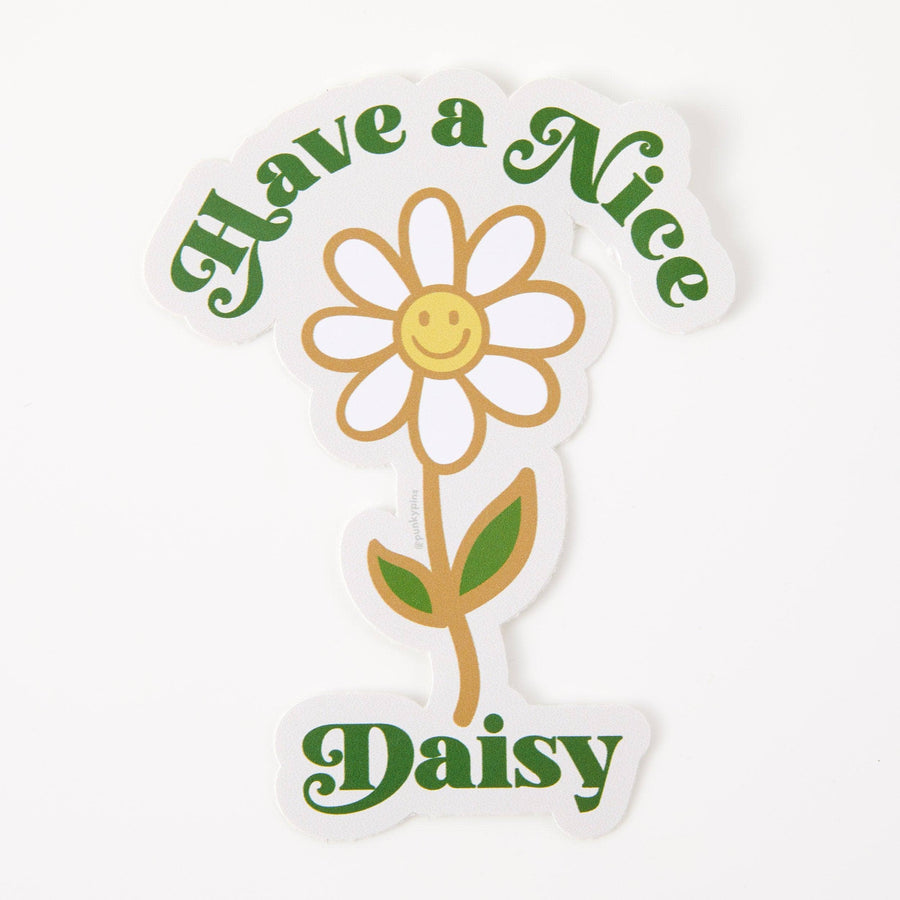 Punky Pins Have A Nice Daisy Vinyl Sticker
