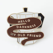 Punky Pins Hello Darkness Coffee  Enamel Pin