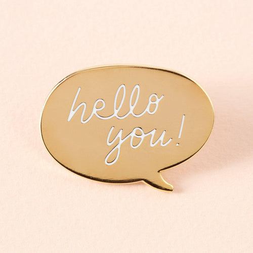 Hello You Enamel Pin