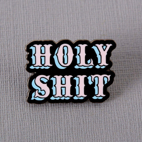 Holy Shit Enamel Pin