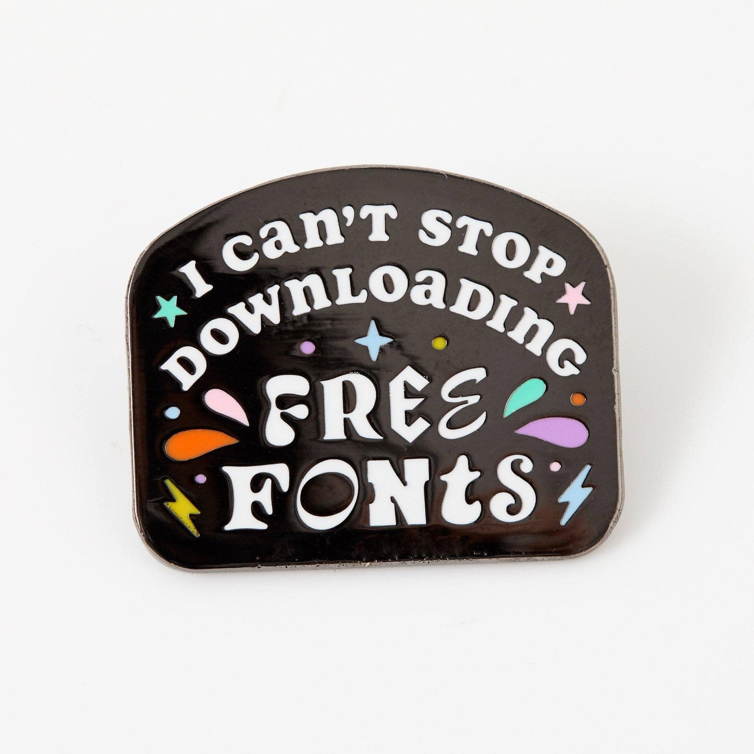 Punky Pins I Can't Stop Downloading Free Fonts Enamel Pin