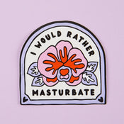 Punky Pins I Would Rather Masturbate Vinyl Sticker