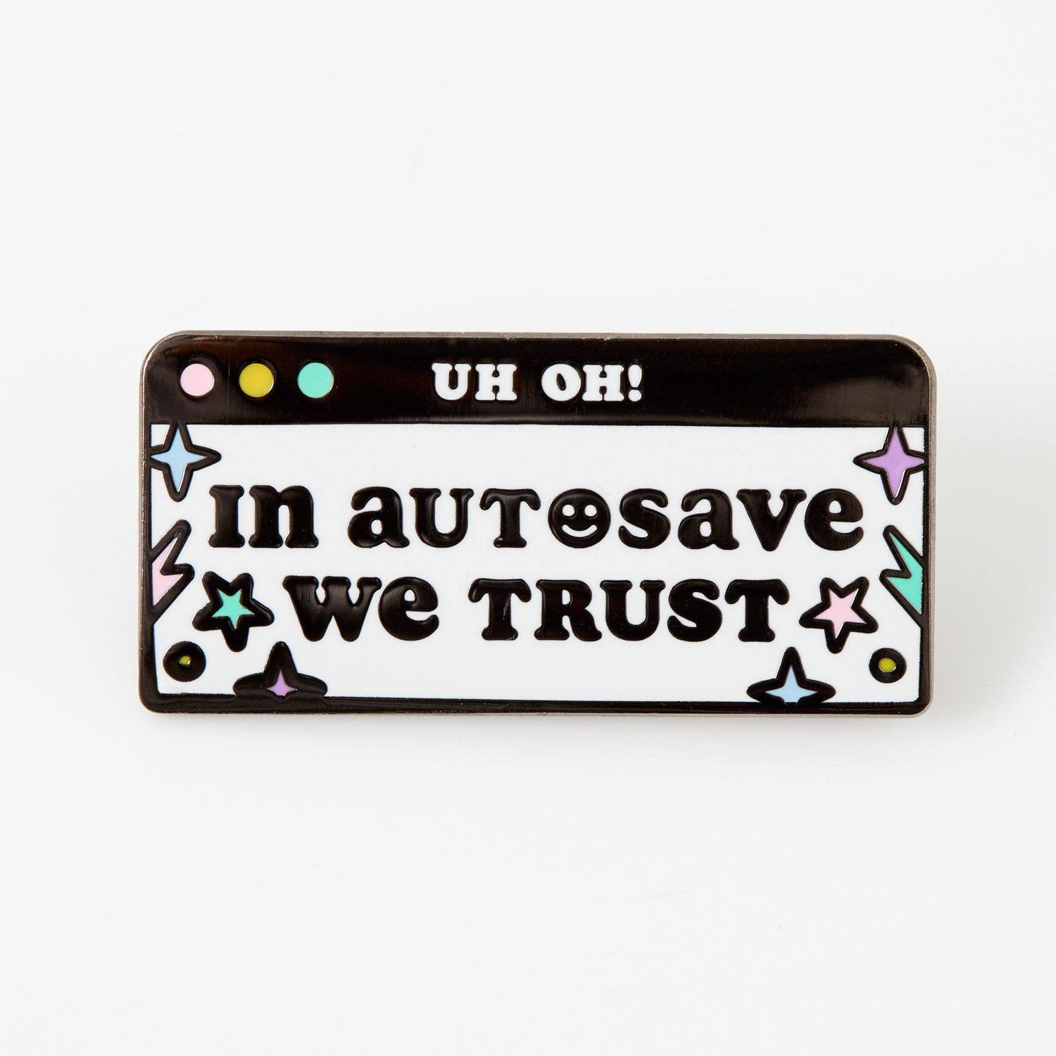 Punky Pins In Autosave We Trust Enamel Pin