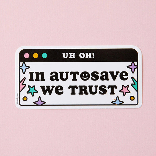 Punky Pins In Autosave We Trust Vinyl Sticker