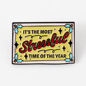 Punky Pins It's The Most Stressful Time Of The Year Enamel Pin