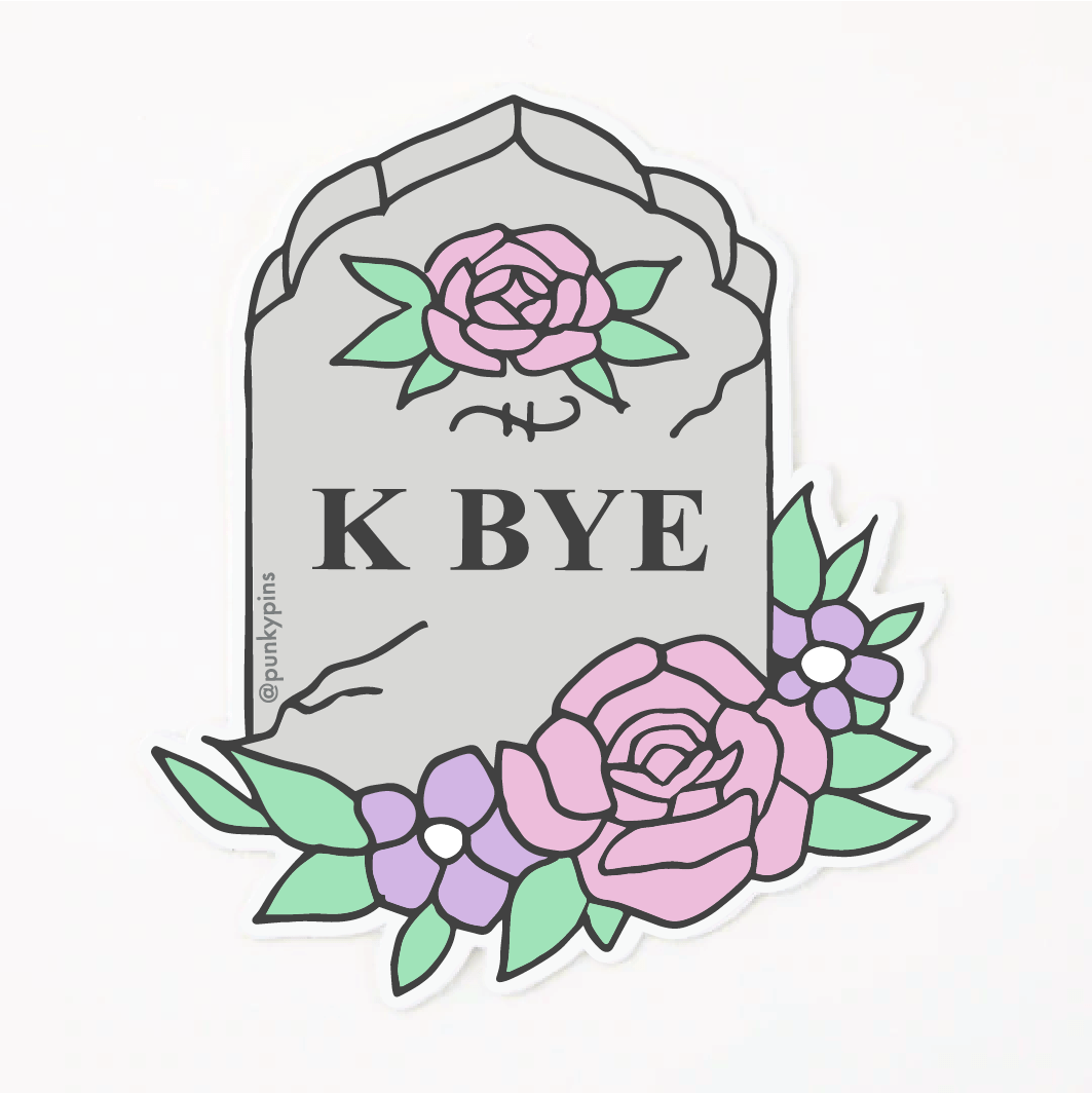 Punky Pins K Bye Vinyl Sticker