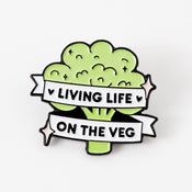 Punky Pins Living Life On The Veg Enamel Pin