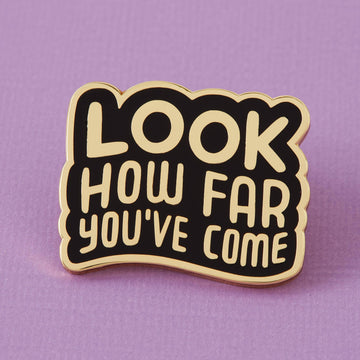 Punky Pins Look How Far You've Come Gold Limited Edition Pin