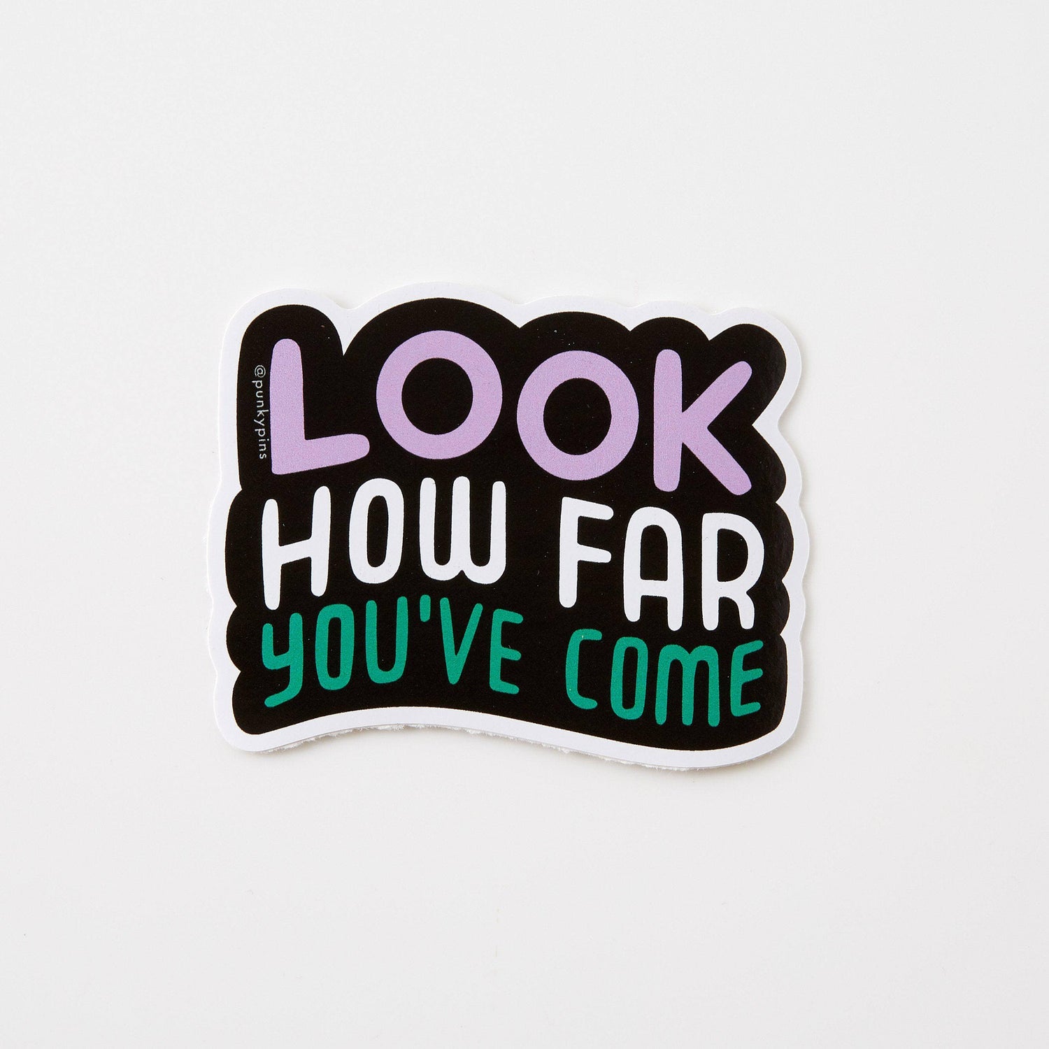 Punky Pins Look How Far You've Come Vinyl Sticker