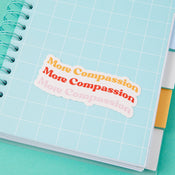 Punky Pins More Compassion Vinyl Sticker