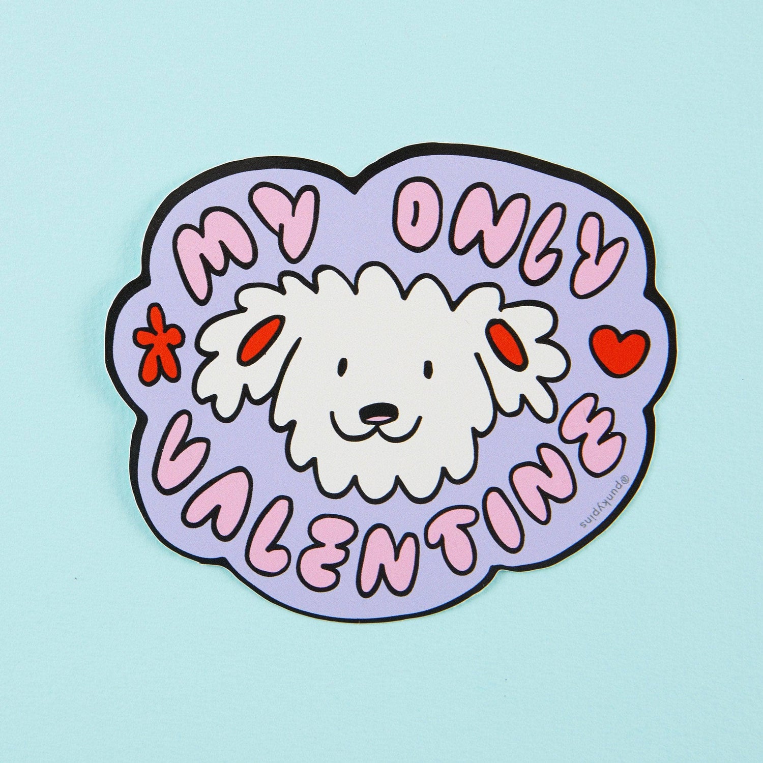 Punky Pins My Only Valentine Vinyl Sticker