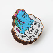 Punky Pins Not Loving This World Dinosaur Wooden Eco Pin