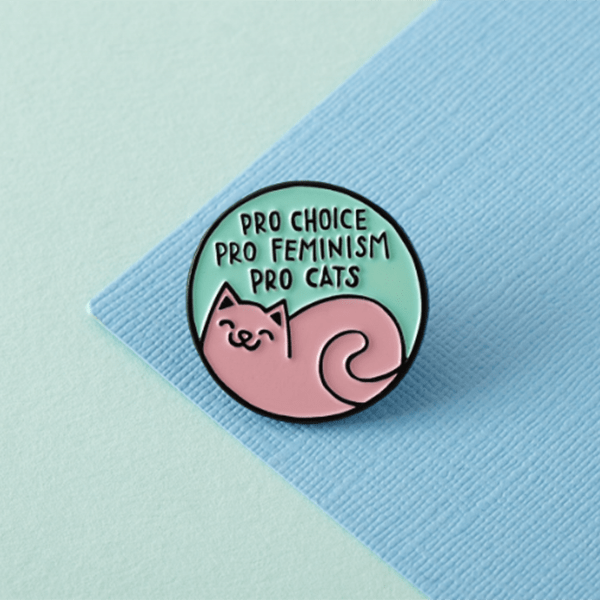 Punky Pins Pro Cats Pro Choice Enamel Pin