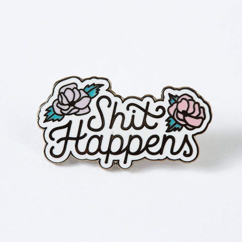 Punky Pins Shit Happens Enamel Pin