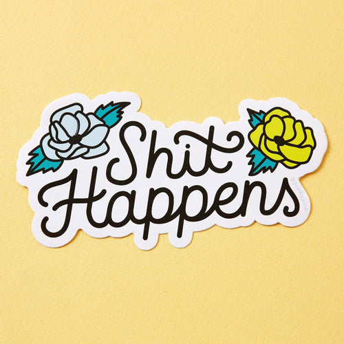 Shit Happens Floral Vinyl Sticker