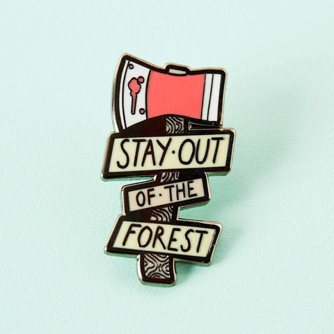 Punky Pins Stay Out Of The Forest Enamel Pin