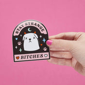 Punky Pins Stay Strange Bitches Vinyl Sticker