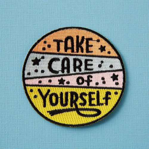 Take Care of Yourself Embroidered Iron On Patch