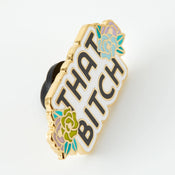 Punky Pins That Bitch Enamel Pin